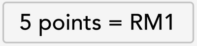 Text label indicating 5 points equal RM1 on a gray background